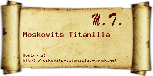 Moskovits Titanilla névjegykártya